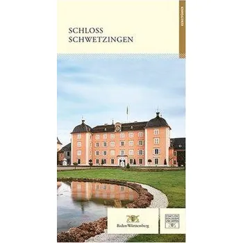 Cestování Schloss Schwetzingen - Wagner, Ralf Richard