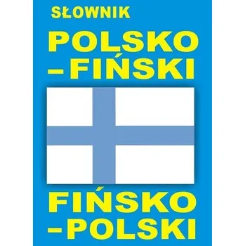 Cizí jazyk Słownik polsko - fiński fińsko - polski