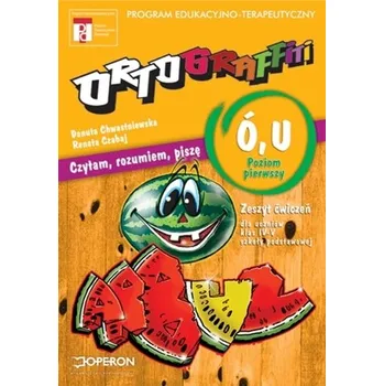 Cizí jazyk Ortograffiti ó-u. Klasy 4-6, szkoła podstawowa, poziom 1. Zeszyt ćwiczeń - Chwastniewska Danuta, Czabaj Renata