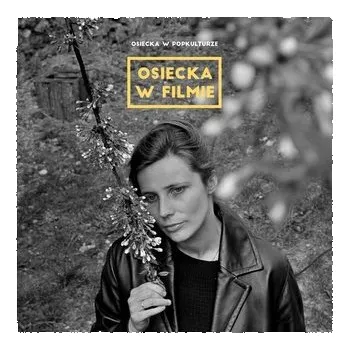 Osiecka w popkulturze: w filmie CD - praca zbiorowa