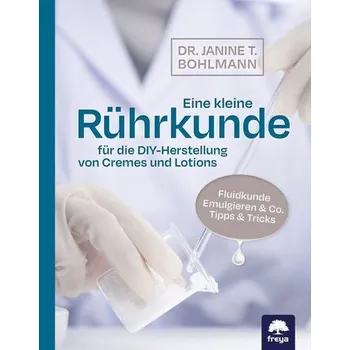 Eine kleine Rührkunde - Bohlmann, Janine T.