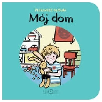 První čtění Mój Dom Pierwsze Słowa - Rachel Bright,Jim Field