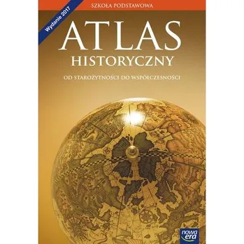Encyklopedie Atlas Historyczny. Wczoraj i dziś. Klasa 5-8. Szkoła podstawowa - Praca zbiorowa