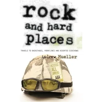 Cestování Rock and Hard Places - Mueller, Andrew