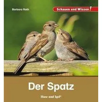 Příroda Der Spatz - Rath, Barbara