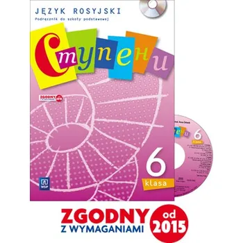 Stupieni. Klasa 6, szkoła podstawowa. Język rosyjski. Podręcznik + CD - Beata Gawęcka-Ajchel, Anna Żelezik
