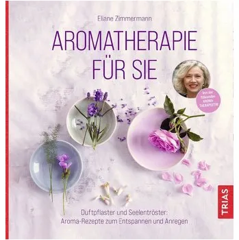 Aromatherapie für Sie - Zimmermann, Eliane