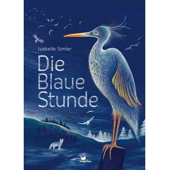 Příroda Die Blaue Stunde - Francois Lasserre; Isabelle Simler