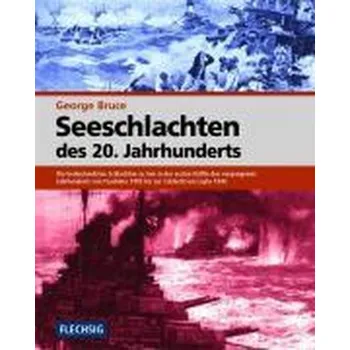 Seeschlachten de 20. Jahrhunderts - George Bruce