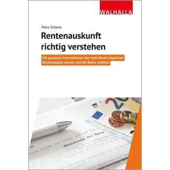 Rentenauskunft richtig verstehen - Schewe, Petra
