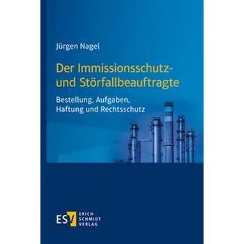 Der Immissionsschutz- und Störfallbeauftragte - Nagel, Klaus-Jürgen