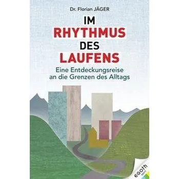 Im Rhythmus des Laufens - Jäger, Florian