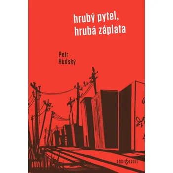 Hrubý pytel, hrubá záplata - Petr…