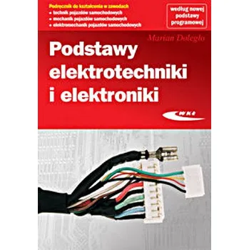 Podstawy elektrotechniki i elektroniki - Doległo Marian