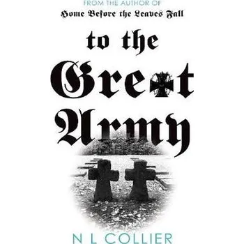 Cizojazyčná kniha To the Great Army - Collier, N L
