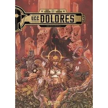 Komiks pro dospělé UCC Dolores. Band 3 - Tarquin, Didier
