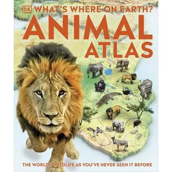 Příroda What's Where on Earth? Animal Atlas