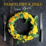 Pampelišky k jídlu - Jana Vlková (2019,…