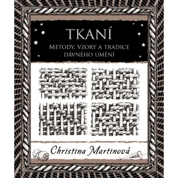 Tkaní - Christina Martinová