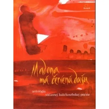 Poezie Madona má červenú dušu - kolektív autorov.