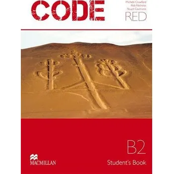Anglický jazyk Code Red B2 SB MACMILLAN - Rosemary Aravanis