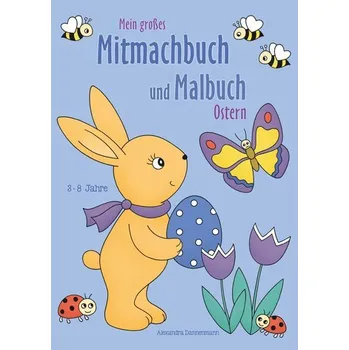 Pohádka Mein großes Mitmachbuch und Malbuch - Ostern - Dannenmann, Alexandra