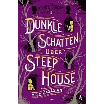 Dunkle Schatten über Steep House - Kasasian M.R.C.