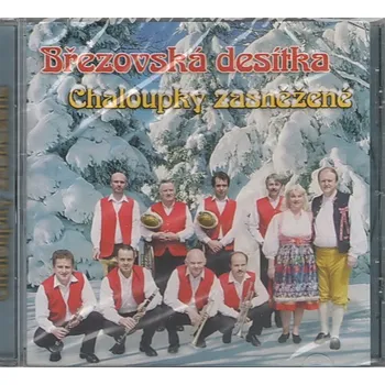 Česká hudba Březovská desítka - Chaloupky zasněžené - CD