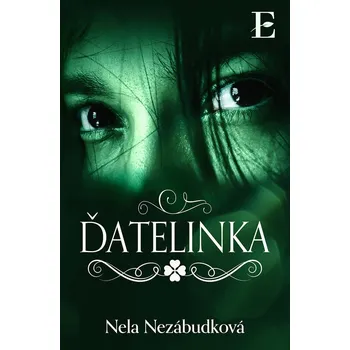 Ďatelinka - Nela Nezábudková