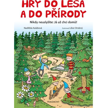 Kniha Hry do lesa a do přírody - Naděžda Kalábová (E-Kniha)