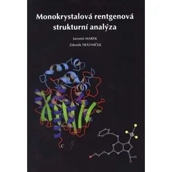 Monokrystalová rentgenová strukturní analýza - Jaromír Marek