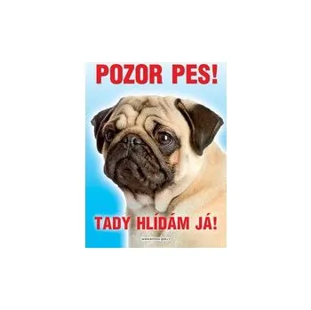 Grel Tabulka pozor pes mops