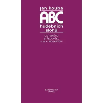 ABC hudebních slohů - Od raného středověku k W. A. Mozartovi