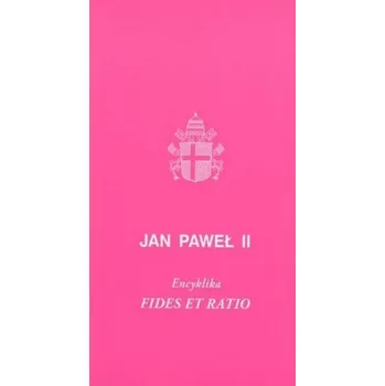Fides et ratio w.2021 - Jan Paweł II