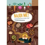 Najdi mě!: Dobrodružství pod zemí -…