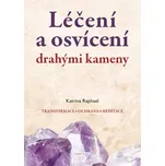 Léčení a osvícení drahými kameny -…