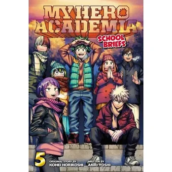 My Hero Academia: School Briefs, Vol. 5 – Kohei Horikoshi,Anri Yoshi,Caleb Cook (EN)