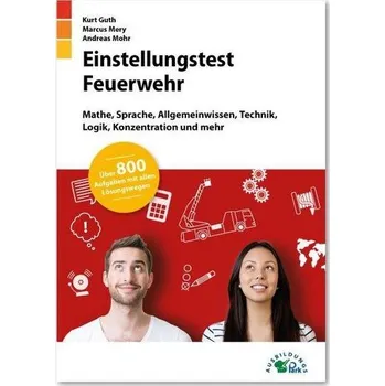 Einstellungstest Feuerwehr - Guth, Kurt [DE] (2021, Měkká, Ausbildungspark Verlag Gm)