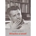 Mňačko a Izrael - Jozef Leikert [SK] (2020, pevná)