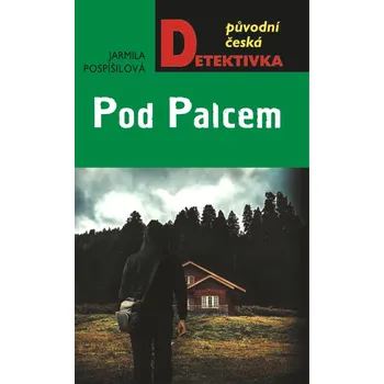Pod Palcem - Jarmila Pospíšilová (2021, pevná)