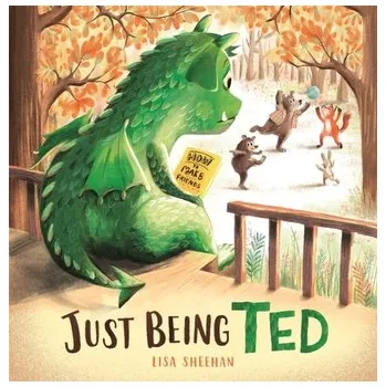 První čtění Just Being Ted - Sheehan, Lisa