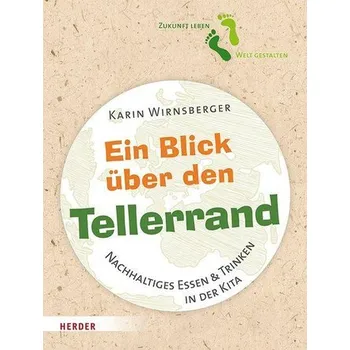 Ein Blick über den Tellerrand - Wirnsberger, Karin
