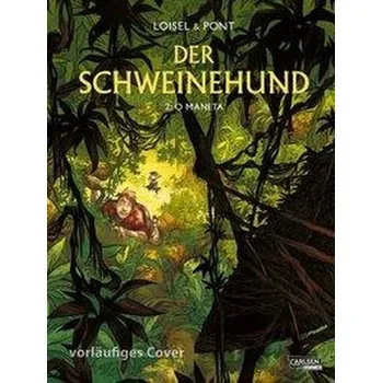 Komiks pro dospělé Der Schweinehund 2: O Maneta - Loisel, Régis