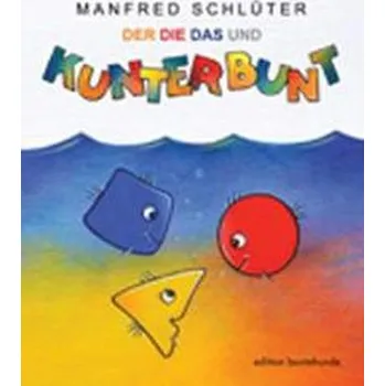 Pohádka Der, Die, Das und Kunterbunt - Schlüter, Manfred