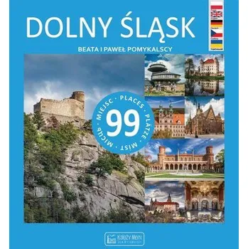 Dolny Śląsk 99 miejsc - BEATA POMYKALSKA