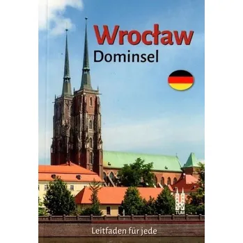 Cestování Wrocław Ostrów Tumski w.niemiecka - Bożena Sobota