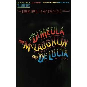 FRIDAY NIGHT IN SAN FRANCISCO - Al Di Meola, .....