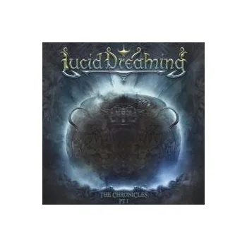 Zahraniční hudba Chronicles Pt.I - Lucid Dreaming [CD]