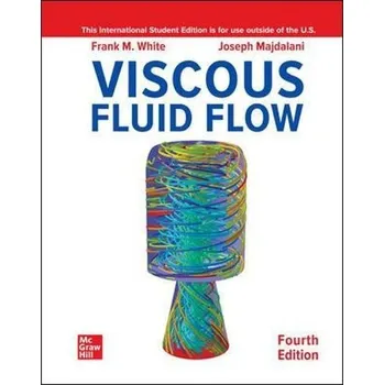 Učebnice Viscous Fluid Flow ISE - White, Frank a Majdalani, Joseph