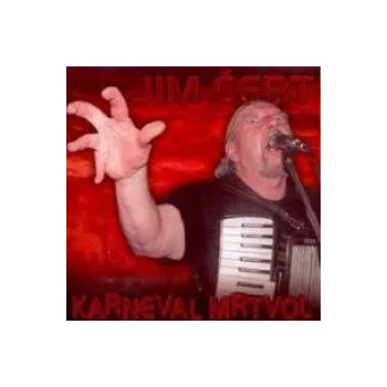 Česká hudba Karneval mrtvol - Čert Jim [CD]